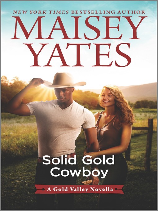 Title details for Solid Gold Cowboy by Maisey Yates - Available